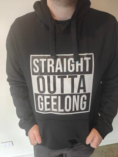 Straight Outta Geelong Hoodie